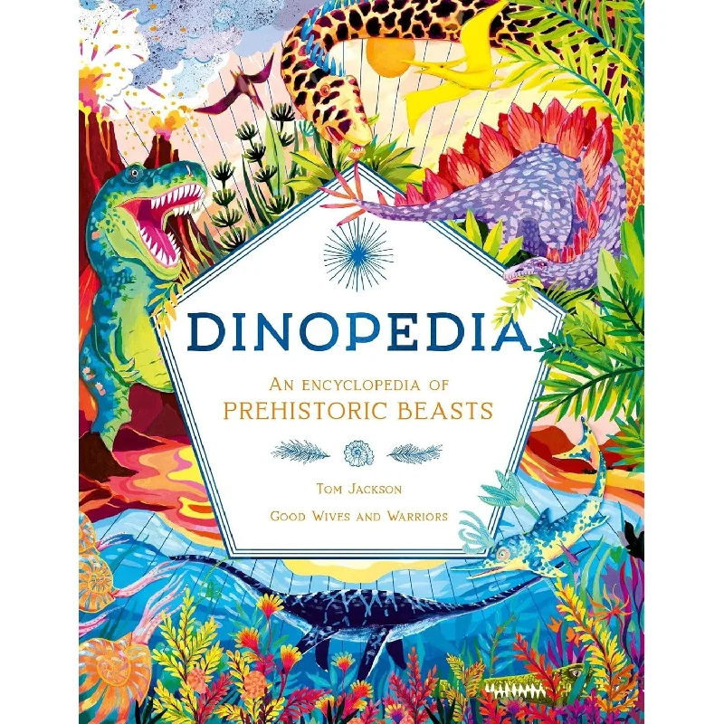 dinopedia: an encyclopedia of prehistoric beasts