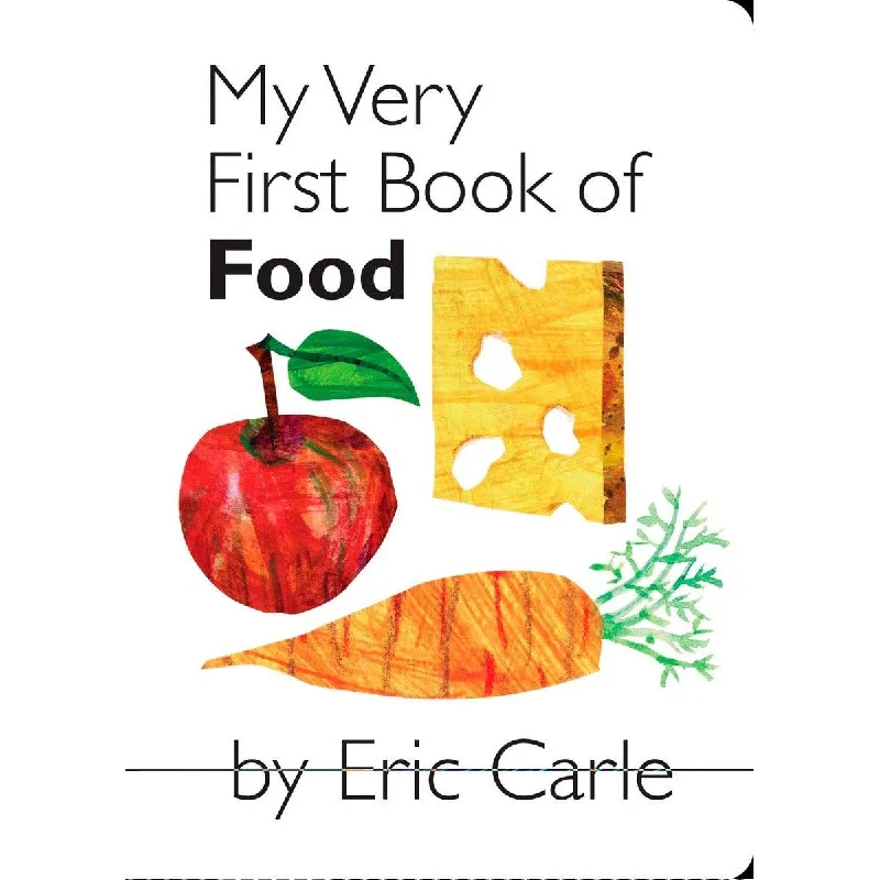 my very first book of food - Eric Carle