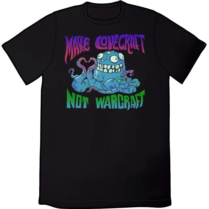 Make Lovecraft Not Warcraft Shirt by Oglaf